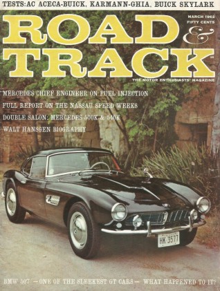 ROAD & TRACK 1962 MAR - BMW 507, HANSGEN, LOTUS 23